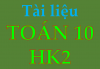 Kho tài liệu học tập toán 10 tự luận và trắc nghiệm