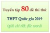 Tuyển tập 80 đề thi thử THPT Quốc gia 2019 - File Word
