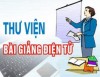 Thư viện bài giảng tham khảo bậc THCS