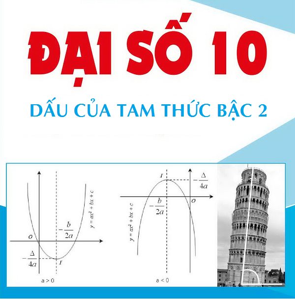 Đại số 10 - Dấu của tam thức bậc hai