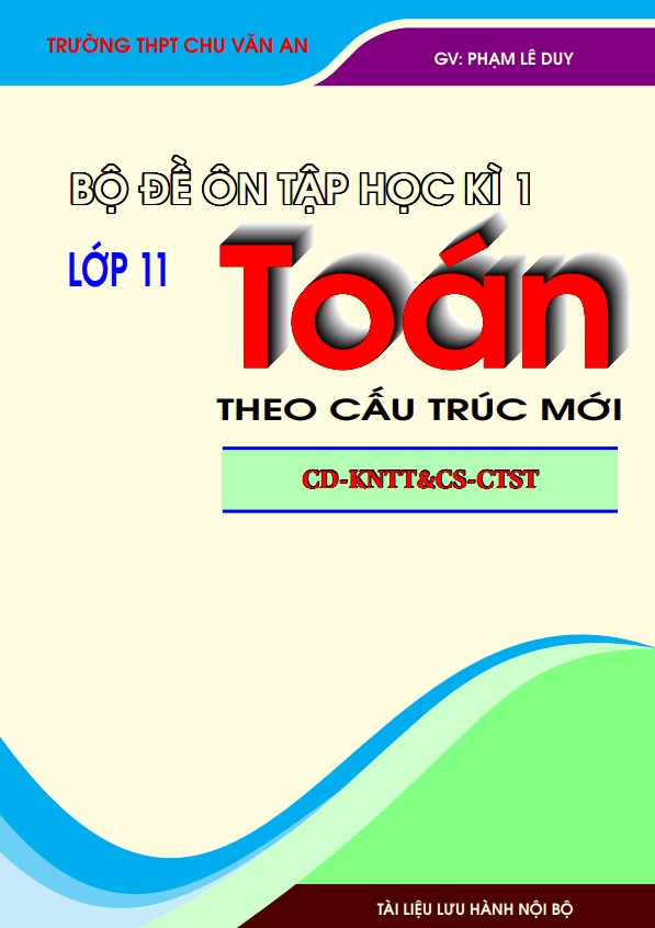 Bộ đề ôn tập kiểm tra cuối học kì 1 môn Toán 11 theo cấu trúc mới